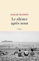 Le silence après nous