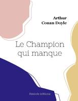 Le Champion qui manque