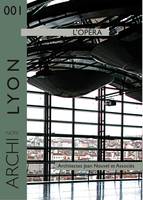 Lyon : l'Opéra, l'opéra