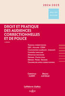 Droit et pratique des audiences correctionnelles et de police 2021/22 - 4e ed.