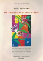 Art et histoire de la France créole, du racisme à l'abolition de l'esclavage