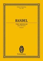 The Messiah, Oratorio. HWV 56. 4 solo parts, choir and orchestra. Partition d'étude.