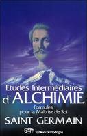 Etudes intermédiaires d'Alchimie - Formules pour la Maîtrise de Soi