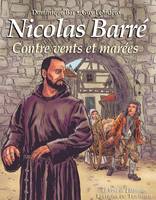 Nicolas Barré - Contre vents et marées BD