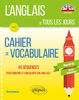 L'anglais de tous les jours, Cahier de vocabulaire