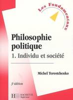 Philosophie politique., 1, Individu et société, Philosophie politique