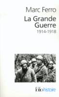 La Grande guerre, (1914-1918)