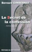 SECRET DE LA CONFESSION (LE), mystérieuses disparitions, mystérieuses disparitions