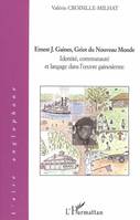 Ernest J. Gaines, Griot du Nouveau Monde, Identité, communauté et langage dans l'oeuvre gainesienne