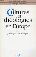 Cultures et théologies en Europe, jalons pour un dialogue