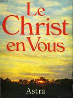 LE CHRIST EN VOUS