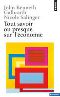 Tout savoir ou presque sur l'économie, [entretiens]