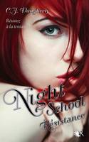 4, Night School - Tome 4 Résistance