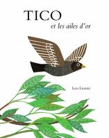 TICO ET LES AILES D OR