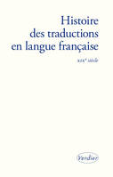 XIXe siècle, 1815-1914, Histoire des traductions en langue française, XIXe siècle