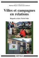 Villes et campagnes en relations - regards croisés Nords-Suds