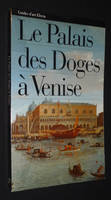 Le Palais des Doge à Venise