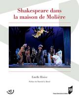 Shakespeare dans la maison de Molière