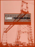 PORTUGOIETA 1000 TEST GALDERA - EGA PRESTATZEN LAGUNTZEKO GALDERAK