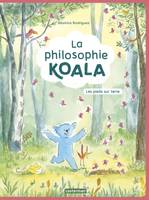 La philosophie koala, Les pieds sur Terre
