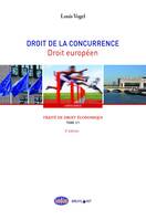 1, Traité de droit économique, Droit de la concurrence - Droit européen