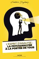 L'Esprit d'Analyse : la psychanalyse à la portée de tous, LaCAN - La Clinique Psychanalytique Nouvelle