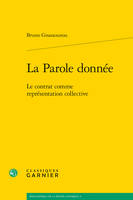 La parole donnée, Le contrat comme représentation collective