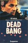 Dead bang ***