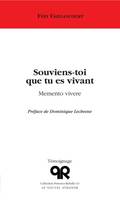 Souviens-toi que tu es vivant, Memento vivere