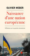 Naissance d'une nation européenne