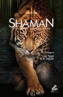 Shaman, L’Aventure amérindienne : Tome 6, Le Tigre & le Jaguar