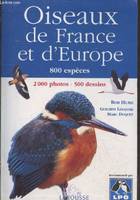Oiseaux de France et d'Europe : 800 espèces - 2000 photos - 500 dessins
