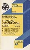 Bonnes copies de bac, français, 2, Bonnes copies : Dissertation, essai, Tome II