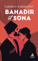 Bahadir et Sona