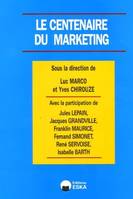 Le centenaire du marketing