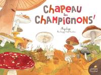 Chapeau les champignons !, La mycologie