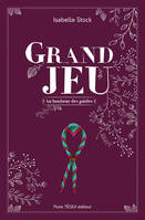 Grand Jeu, Au bonheur des guides