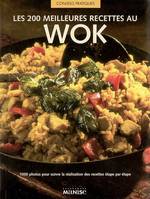 Les 200 meilleures recettes au wok le meilleur recueil de recettes de sautés, une cuisine saine, rapide et savoureuse