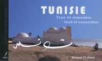 Tunisie terre de rencontres, terre de rencontres