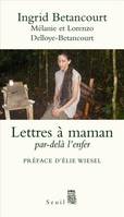 Lettres à maman, Par delà l'enfer