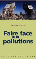 FAIRE FACE AUX POLLUTIONS