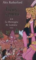 La montagne de lumière, 2, Frères en guerre, roman