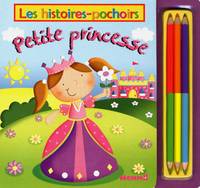 Petite princesse / les histoires-pochoirs