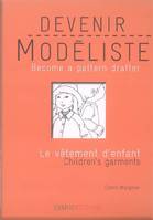 Devenir modéliste, le vêtement d'enfant