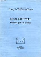 Degas Sculpteur