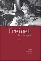 Freinet, 70 ans après : une pédagogie du travail et de la dédicace ?, une pédagogie du travail et de la dédicace ?