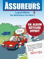 1, Les assureurs T02 OP bêtisier