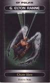 Wings., 2, Chute libre -fleuve noir-