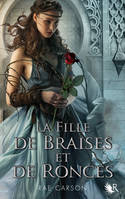 La fille de braises et de ronces - tome 1 Nouvelle édition