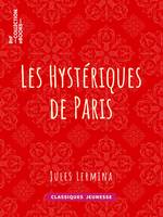 Les Hystériques de Paris